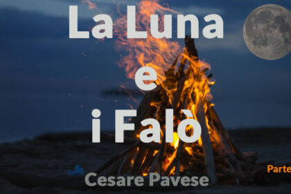 La luna e i falo Cesare Pavese Parte 2
