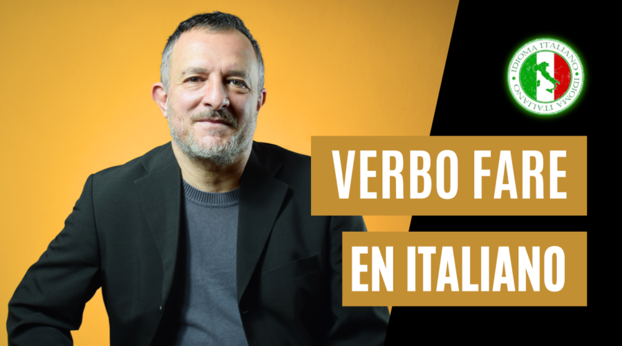 El verbo FARE en ITALIANO