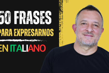 50 frases esenciales para expresarse en italiano